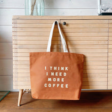 Load image into Gallery viewer, I Think I Need More Coffee - Tan Tote Bag - BTS CONCEPT STORE