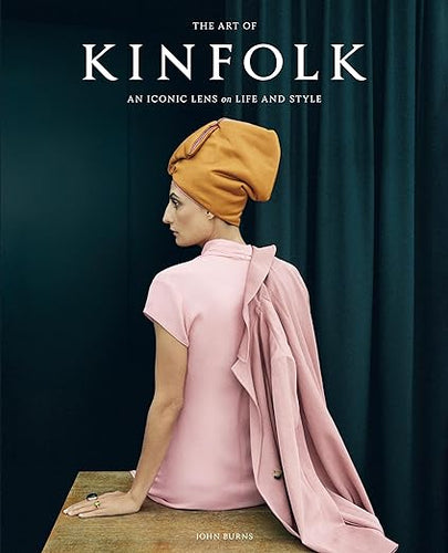 Kinfolk | The Art of Kinfolk: an iconic lens on art & style