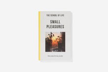 Load image into Gallery viewer, The School of Life | Small Pleasures Book | UK Paperback - BTS CONCEPT STORE